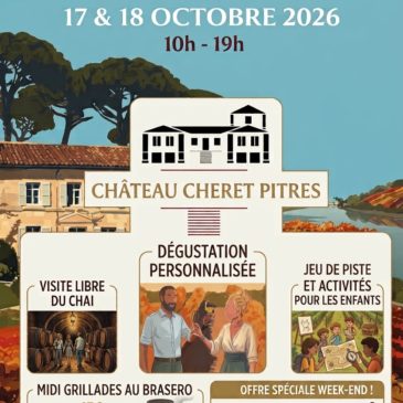 Portes Ouvertes du Château Cheret Pitres les 17 et 18 octobre 2026